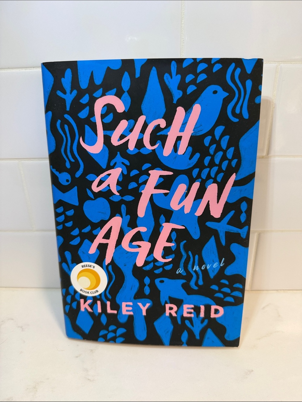 Such a Fun Age by Kiley Reid - Blue & Pink Hardcover